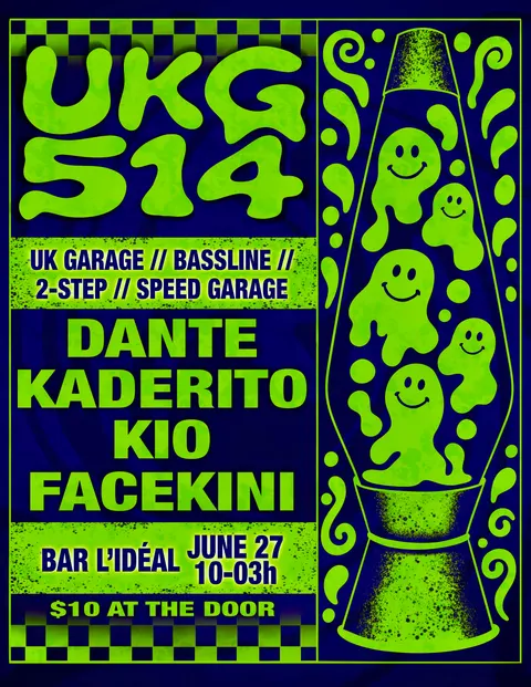 UKG 514: Old School Signal. New School Sound. at L’Idéal Bar