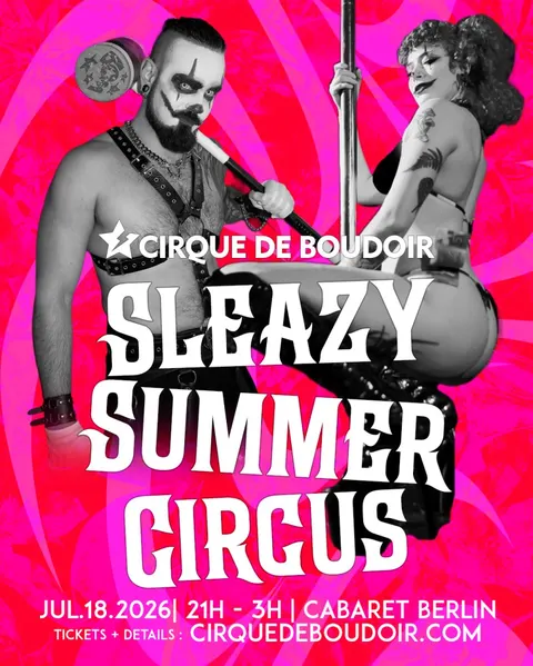 Cirque De Boudoir Sleazy Summer Circus à Cabaret Berlin