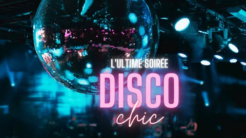 L'Ultime Soirée Disco Chic à Le Balcon