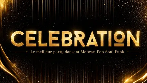 CÉLÉBRATION- Le meilleur party dansant Motown Pop Soul Funk & Disco à Le Balcon