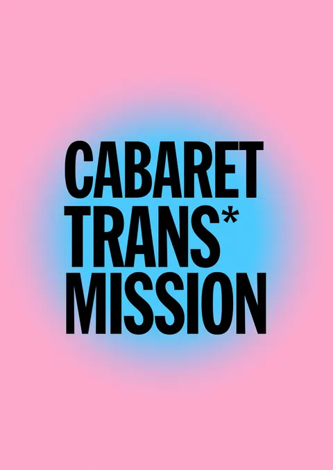 Trans*mission Cabaret à Montreal venue TBA