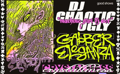 Crystallmess + DJ Chaotic Ugly (Machine Girl) + Gabber Eleganza + D. Blavatsky + The Bald Girl + Mowie + Outback at SAT